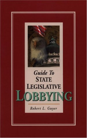 Guide to State Legislative Lobbying Cover