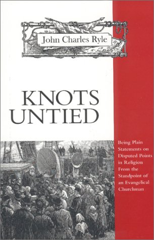Knots Untied (Complete Works of J.C. Ryle) Cover