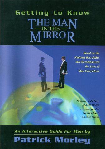 Getting to Know the Man in the Mirror Cover