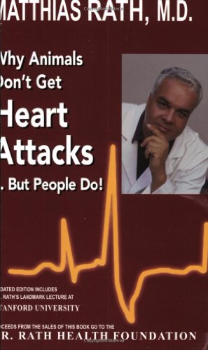 Why animals don't get heart attacks-- but people do! Cover