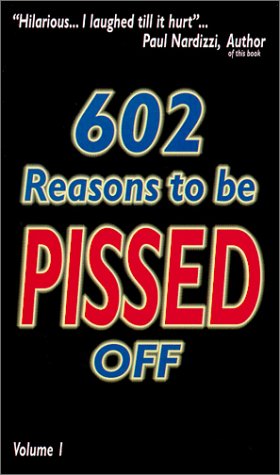 602 Reasons To Be Pissed Off, Vol.1 Cover