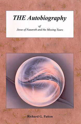 The Autobiography of Jesus of Nazareth and the Missing Years Cover