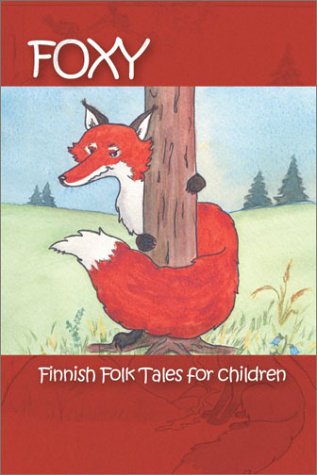 Foxy Finnish Folk Tales for Children (Aspasia Children's Books) Cover