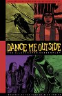 Dance Me Outside Cover
