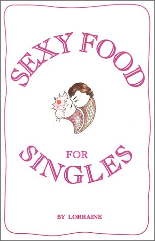 Sexy Food for Singles Cover