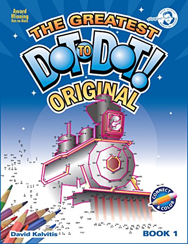 The Greatest Dot-to-Dot Book in the World (Book 1) (Greatest Dot-To-Dot Book in the World) Cover