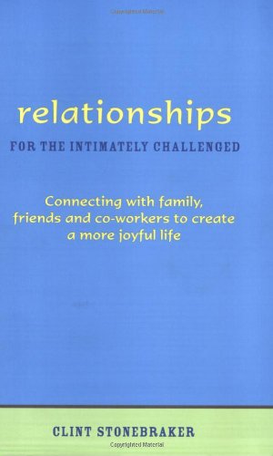 Relationships for the Intimately Challenged Cover