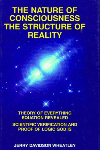 The nature of consciousness, the structure of reality Cover