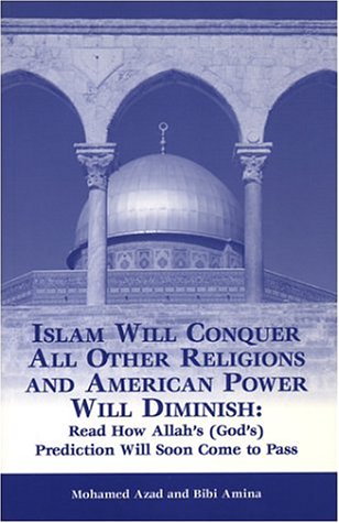 Islam Will Conquer All Other Religions And American Power Will Diminish  Cover