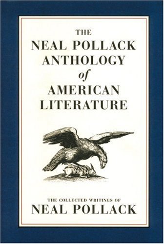 The Neal Pollack anthology of American literature Cover