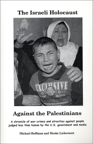 The Israeli Holocaust Against the Palestinians Cover