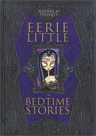Madame M presents eerie little bedtime stories. Cover