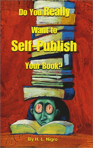Do You Really Want to Self-Publish Your Book? Cover