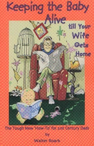 Keeping the Baby Alive till Your Wife Gets Home Cover