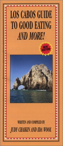 Los Cabos Guide to Good Eating and More Cover