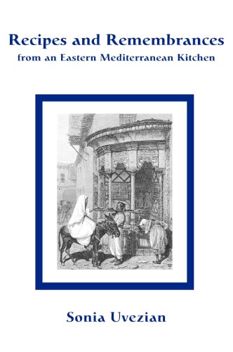 Recipes and remembrances from an Eastern Mediterranean kitchen Cover
