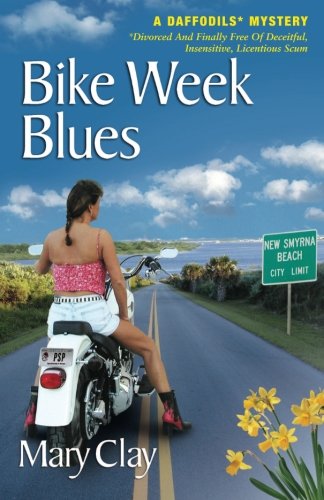 Bike Week Blues (A Daffodils Mystery) (Daffodils Mystery) Cover