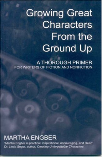 Growing Great Characters From the Ground Up Cover