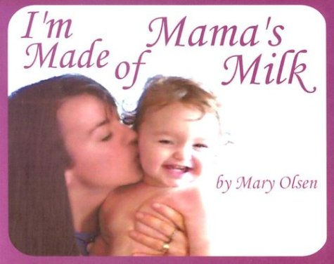 I'm Made of Mama's Milk Cover