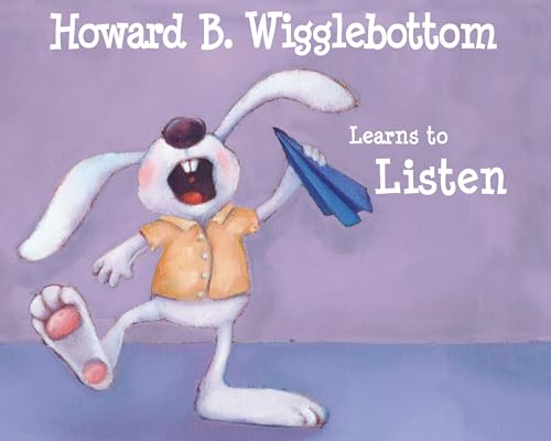 Howard B. Wigglebottom Learns to Listen Cover