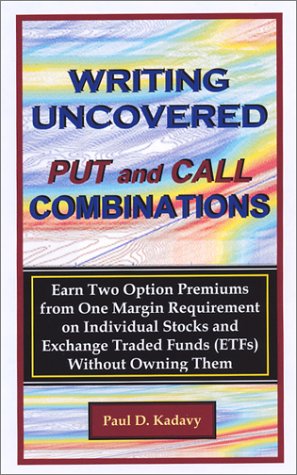Writing Uncovered Put and Call Combinations Cover