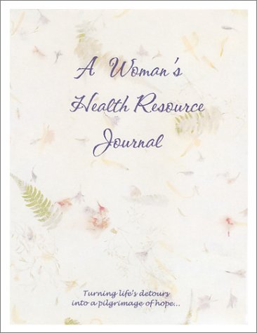 A Woman's Health Resource Journal Cover