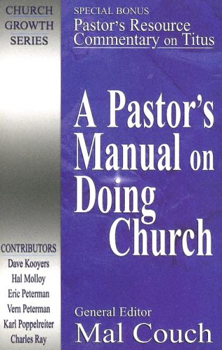 A Pastor's Manual on Doing Church (Church Growth) Cover
