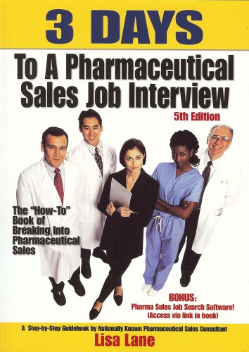Lisa Lane's 3 days to a pharmaceutical sales job interview! Cover