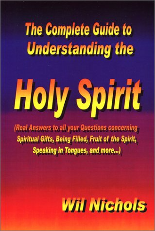 The Complete Guide to Understanding the Holy Spirit Cover