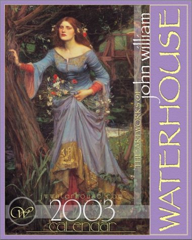 Artworks of John William Waterhouse 2003 Calendar Cover
