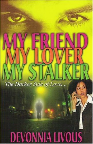 My friend, my lover, my stalker Cover