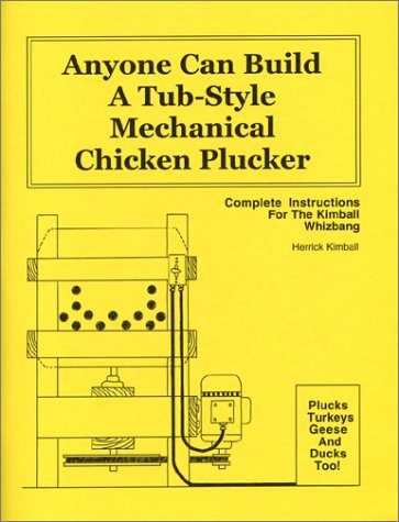 Anyone Can Build a Tub-Style Mechanical Chicken Plucker Cover