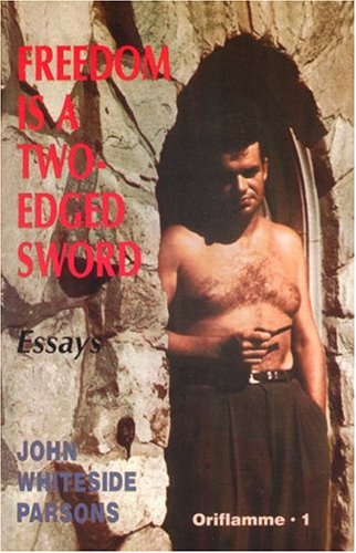 Freedom is a Two-Edged Sword and Other Essays Oriflamme 1 Cover