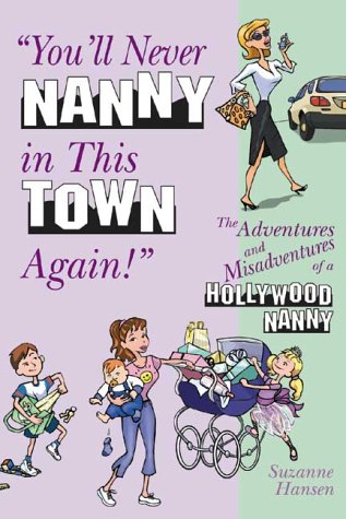 You'll never nanny in this town again! Cover