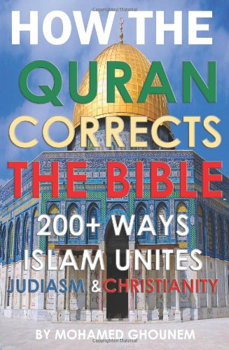 200+ ways the Quran corrects the Bible Cover