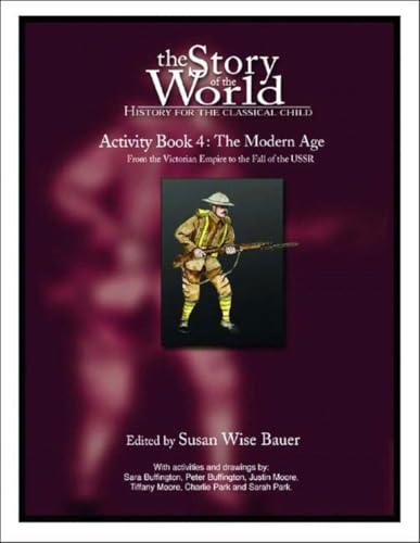 The Story of the World Activity Book Four: The Modern Age Cover