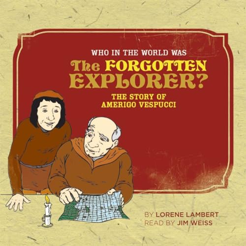 Who in the World Was the Forgotten Explorer? Cover