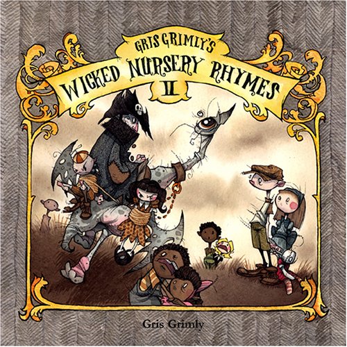 Gris Grimly's Wicked Nursery Rhymes II Cover
