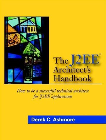 The J2EE architect's handbook Cover