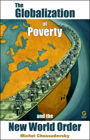 The Globalization of Poverty and the New World Order Cover