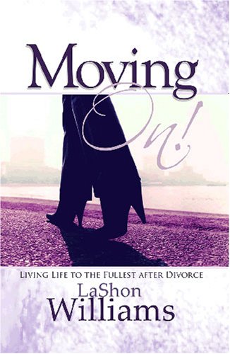 Moving On! Living Life to the Fullest After Divorce Cover