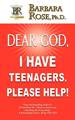Dear God, I Have Teenagers. Please Help! Cover