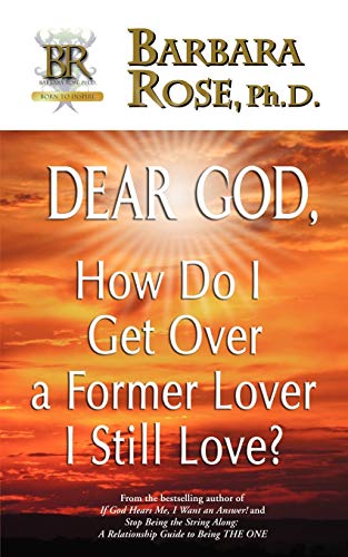 Dear God, How Do I Get Over a Former Lover I Still Love? Cover