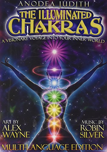 The Illuminated Chakras, A visionary Voyage into Your inner World Cover