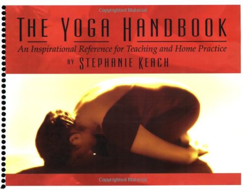 The Yoga Handbook, An Inspirational Reference for Teaching and Home Practice Cover