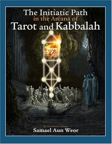The Initiatic Path in the Arcana of Tarot and Kabbalah Cover