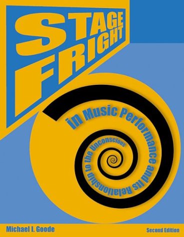 Stage Fright in Music Performance and Its Relationship to the Unconscious Cover