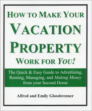 How to Make Your Vacation Property Work for You! Cover