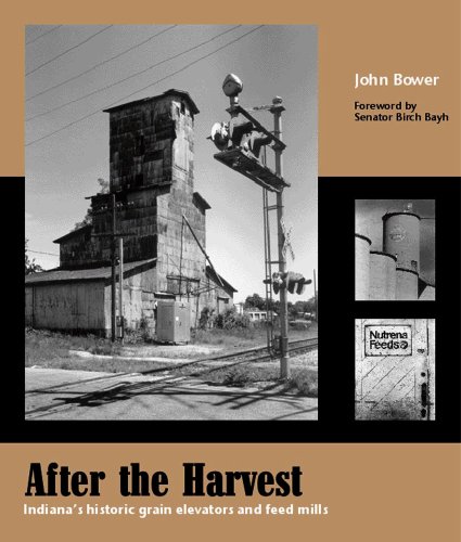 After the Harvest, Indiana's historic grain elevators and feed mills Cover