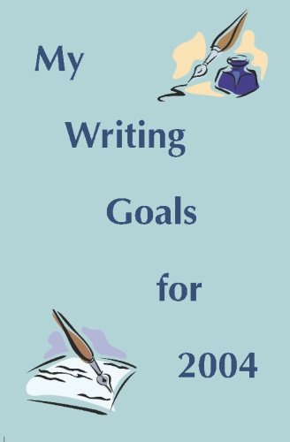 My Writing Goals for 2004 Cover
